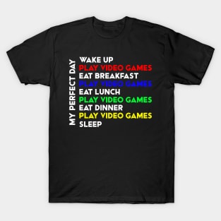 My Perfect Gamer Day T-Shirt